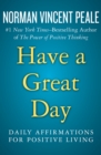 Image for Have a great day  : daily affirmations for positive living