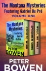Image for The Montana Mysteries Featuring Gabriel Du Pre Volume One : Coyote Wind; Specimen Song; and Wolf, No Wolf
