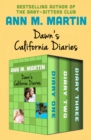 Image for Dawn&#39;s California Diaries: Diary One, Diary Two, and Diary Three