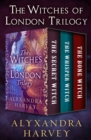 Image for The witches of London trilogy