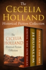 Image for The Cecelia Holland historical fiction collection