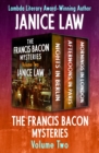 Image for The Francis Bacon Mysteries Volume Two: Nights in Berlin, Afternoons in Paris, and Mornings in London