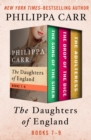 Image for The Daughters of England Books 7-9: The Song of the Siren, The Drop of the Dice, and The Adulteress