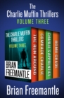 Image for The Charlie Muffin thrillers. : Volume three