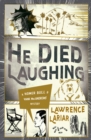 Image for He Died Laughing : 2