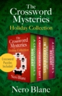 Image for The Crossword Mysteries Holiday Collection: A Crossworder&#39;s Holiday, A Crossworder&#39;s Gift, Wrapped Up in Crosswords, and A Crossworder&#39;s Delight