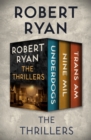 Image for The Thrillers: Underdogs, Nine Mil, and Trans Am