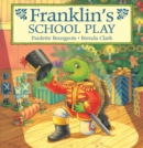 Image for Franklin&#39;s School Play