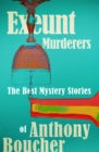Image for Exeunt Murderers: The Best Mystery Stories of Anthony Boucher