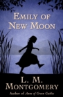 Image for Emily of New Moon