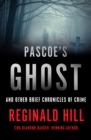 Image for Pascoe&#39;s Ghost: And Other Brief Chronicles of Crime