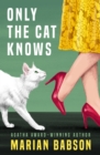 Image for Only the Cat Knows