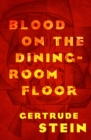 Image for Blood on the Dining-Room Floor