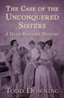 Image for Case of the Unconquered Sisters