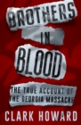 Image for Brothers in Blood: The True Account of the Georgia Massacre