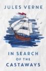 Image for In Search of the Castaways: or the Children of Captain Grant