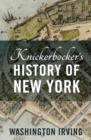 Image for Knickerbocker&#39;s History of New York