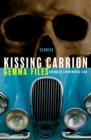 Image for Kissing Carrion: Stories