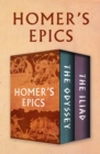 Image for Homer&#39;s Epics: The Odyssey and The Iliad