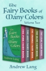 Image for Fairy Books of Many Colors Volume Two: The Pink Fairy Book, The Grey Fairy Book, The Orange Fairy Book, The Olive Fairy Book, and The Lilac Fairy Book
