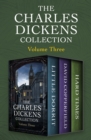 Image for Charles Dickens Collection Volume Three: Little Dorrit, David Copperfield, and Hard Times