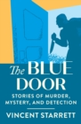 Image for The Blue Door: Stories of Murder, Mystery, and Detection