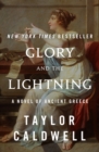 Image for Glory and the Lightning : A Novel of Ancient Greece