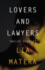 Image for Lovers and Lawyers: Twelve Stories