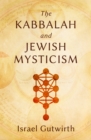 Image for The Kabbalah and Jewish Mysticism