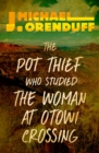 Image for The Pot Thief Who Studied the Woman at Otowi Crossing