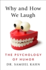 Image for Why and How We Laugh: The Psychology of Humor