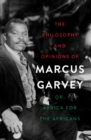 Image for The philosophy and opinions of Marcus Garvey, or, Africa for the Africans.