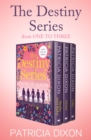 Image for Destiny Series Books One to Three: Rosie and Ruby, Anna, and Tilly