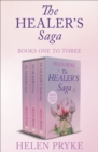 Image for Healer&#39;s Saga Books One to Three: The Healer&#39;s Secret, The Healer&#39;s Curse, and the Healer&#39;s Awakening