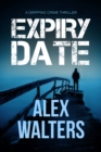 Image for Expiry Date: A Gripping Crime Thriller