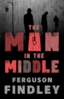 Image for The Man in the Middle