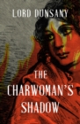 Image for The Charwoman&#39;s Shadow