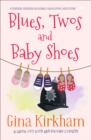 Image for Blues, twos and baby shoes