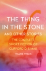 Image for The thing in the stone  : and other stories