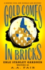 Image for Gold Comes in Bricks