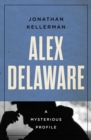 Image for Alex Delaware: A Mysterious Profile