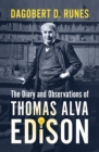 Image for Diary and observations of Thomas Alva Edison