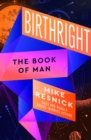 Image for Birthright: The Book of Man