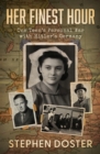 Image for Her Finest Hour : One Teen&#39;s Personal War with Hitler&#39;s Germany
