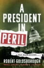 Image for A President in Peril