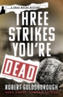 Image for Three Strikes You&#39;re Dead