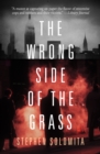 Image for The wrong side of the grass
