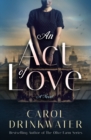 Image for An Act of Love: A Novel