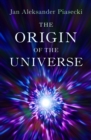 Image for The origin of the universe