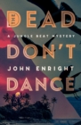 Image for The Dead Don&#39;t Dance
